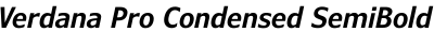 Verdana Pro Condensed SemiBold Italic